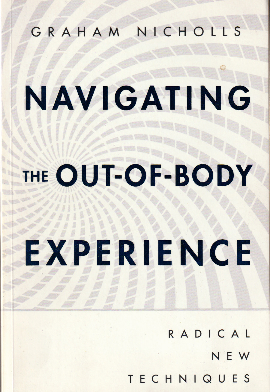 bk Graham Nicholls Navigating The Out Of Body Experience
