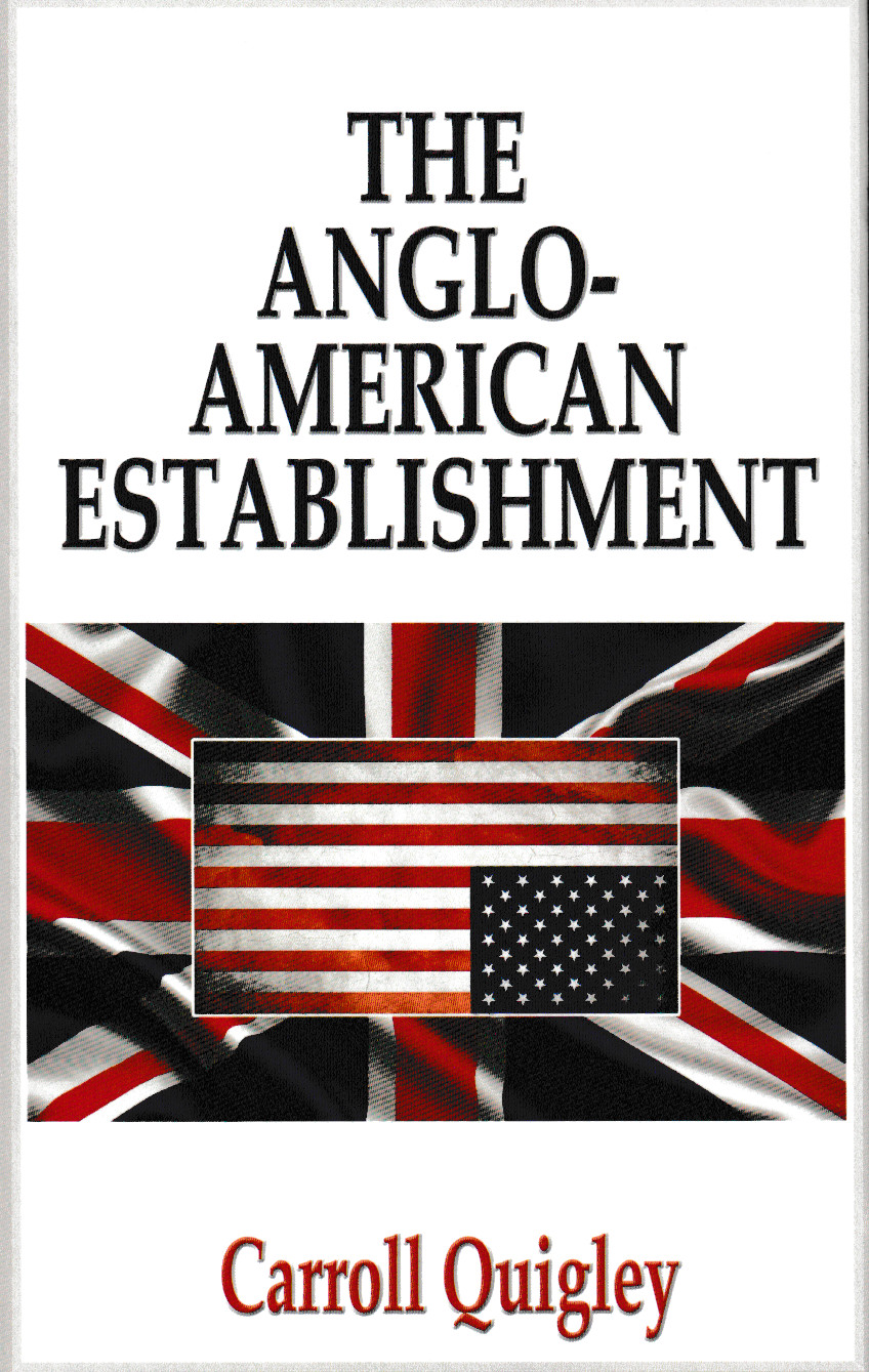 bk Anglo American Establishment Carroll Quigley